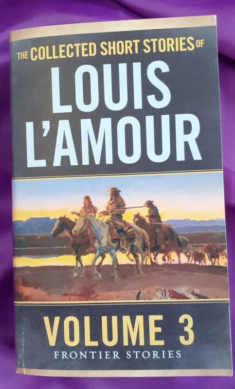 The collected short stories of Louis L`Amour Volume 3