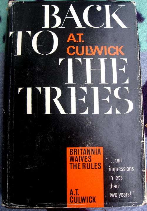 BACK TO THE TREES. AT Culwick 1965. Inscibed by BSAP member.