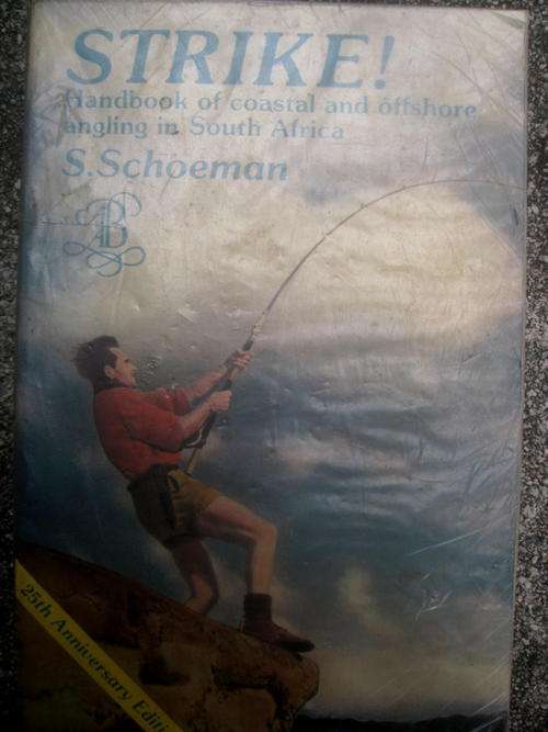 STRIKE! Handbook of coastal & offshore angling in South Africa. By S Schoeman. 1982. collectable.