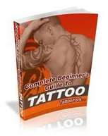 Beginner's Guide to Getting a Tattoo - eBook