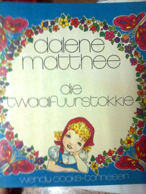 DIE TWAALFUURSTOKKIE - Dalene Matthee