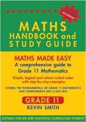 Maths Handbook and Study Guide Grade 11 Mathematics Kevin Smith