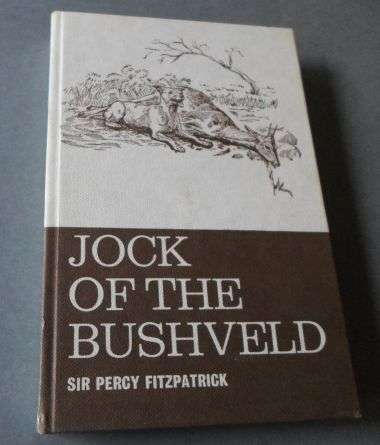 JOCK OF THE BUSHVELD - SIR PERCY FITZPATRICK