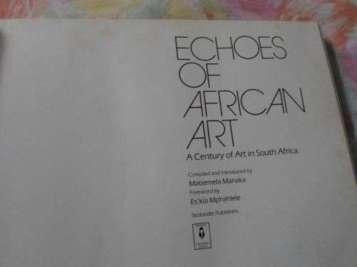 ECHOES OF AFRICAN ART - MATSEMELA MANAKA