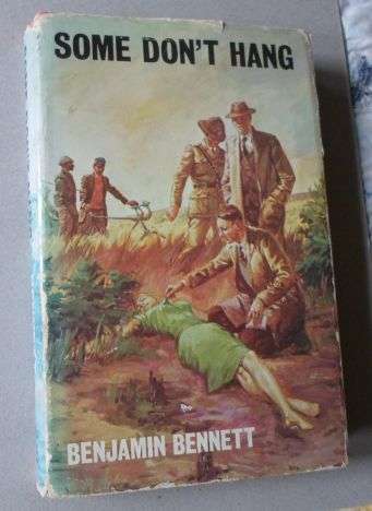SOME DON'T HANG - BENJAMIN BENNETT