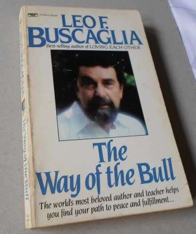 THE WAY OF THE BULL - LEO F BUSCAGLIA