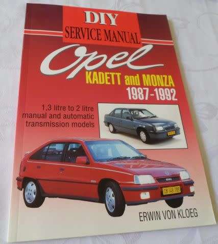 OPEL KADETT AND MONZA 1987 - 1992 - DIY SERVICE MANUAL - ERWIN VON KLOEG