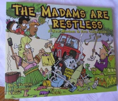 THE MADAMS ARE RESTLESS - MADAM & EVE - STEPHEN FRANCIS & RICO