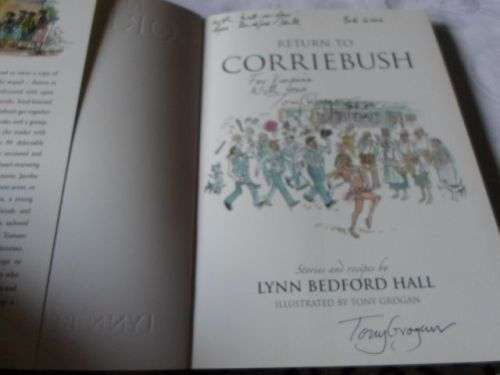 RETURN TO CORRIEBUSH - LYNN BEDFORD HALL , ILLUSTRATED BY TONY GROGAN - SIGNED BY BOTH ( 0,50 kg )