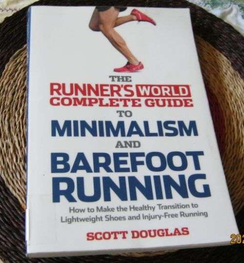The Runner`s World Complete Guide to Minimalism and Barefoot Running - Scott Douglas