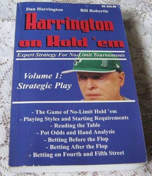 HARRINGTON ON HOLD'EM - VOLUME 1 - STRATEGIC PLAY - DAN HARRINGTON AND BILL ROBERTIE
