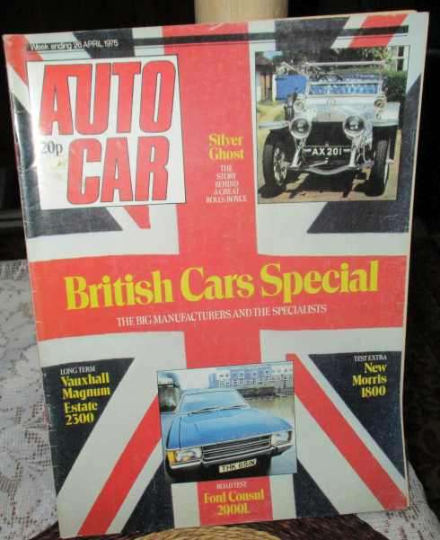 AUTOCAR MAGAZINE 26 APRIL 1975 ( FORD CONSUL 2000, VAUXHALL MAGNUM, SILVER GHOST , MORRIS 1800 )
