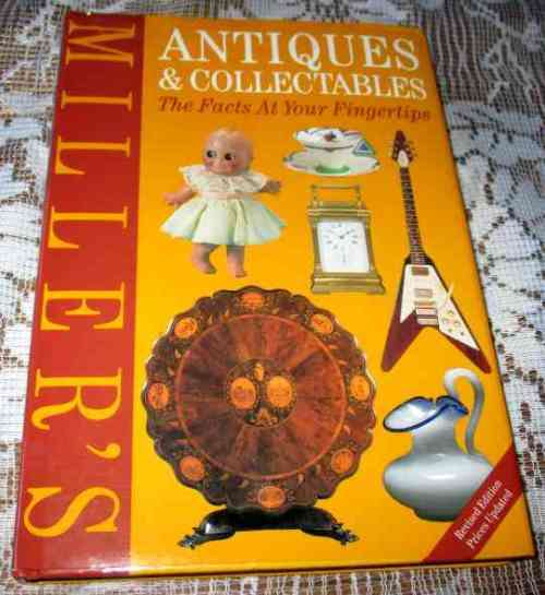 ANTIQUES & COLLECTABLES  - THE FACTS AT YOUR FINGERPRINTS - MILLER,S