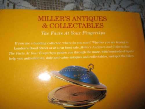ANTIQUES & COLLECTABLES  - THE FACTS AT YOUR FINGERPRINTS - MILLER,S