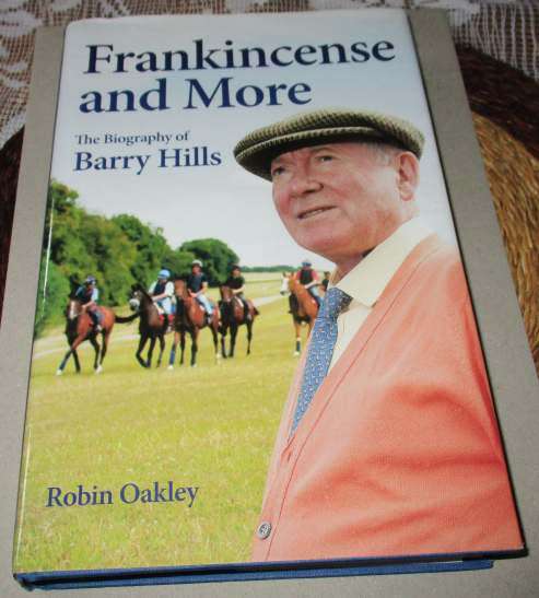 FRANKINCENSE AND MORE - THE BIOGRAPHY OF BARRY HILLS - ROBIN OAKLEY