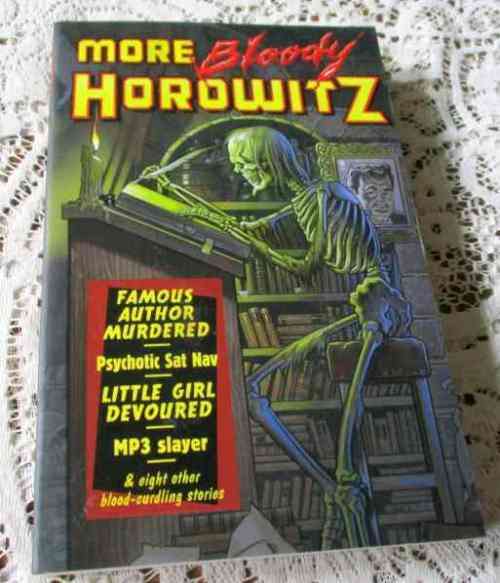 MORE BLOODY HOROWITZ - ( ANTHONY HOROWITZ )