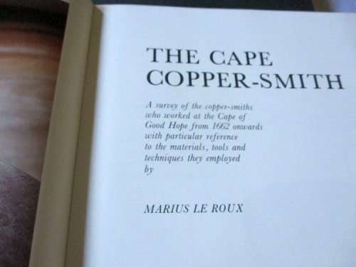 THE CAPE COPPER-SMITH - MARIUS LE ROUX