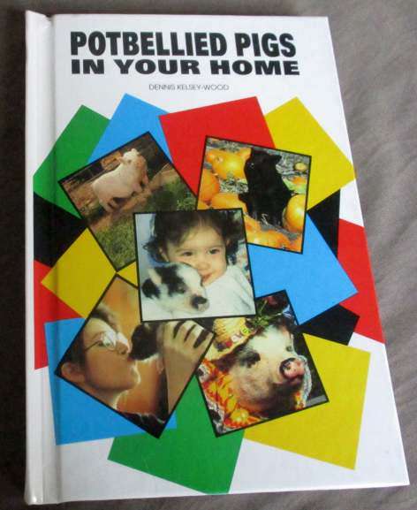 POTBELLIED PIGS IN YOUR HOME - DENNIS KELSEY-WOOD