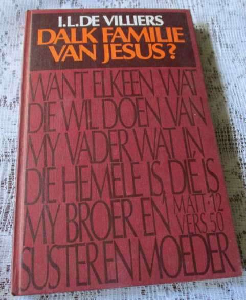 DALK FAMILIE VAN JESUS - I.L. DE VILLIERS