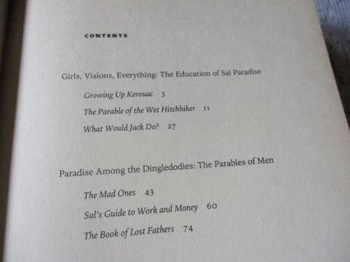 WHY KEROUAC MATTERS - THE LESSONS OF ON THE ROAD - JOHN LELAND