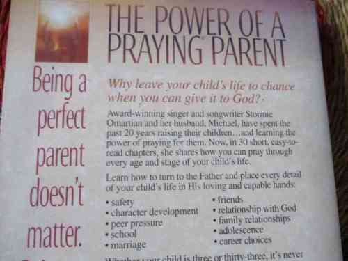 THE POWER OF A PRAYING PARENT - STORMIE OMARTIAN