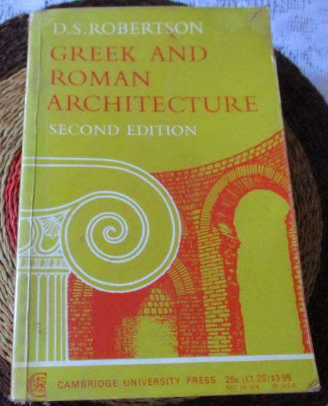 GREEK AND ROMAN ARCHITECTURE - D.S. ROBERTSON - 2ND EDITION