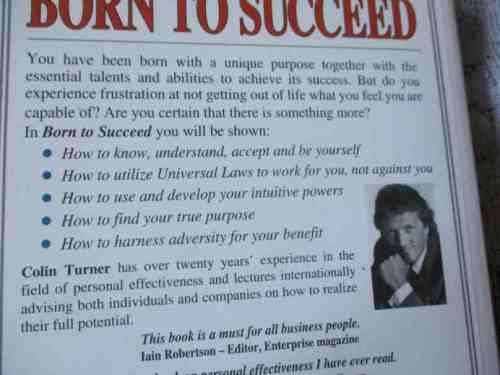 BORN TO SUCCEED - HOW TO RELEASE YOUR UNLIMITED POTENTIAL - COLIN TURNER