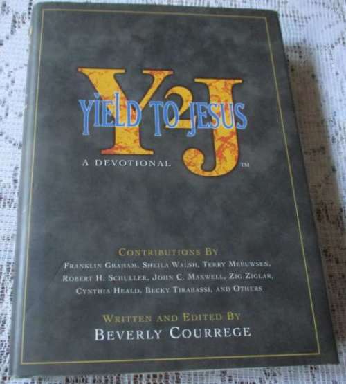 Y2J - YIELD TO JESUS - A DEVOTIONAL - BEVERLY COURREGE