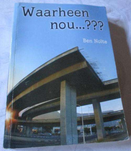 WAARHEEN NOU .... ??? - BEN NOLTE