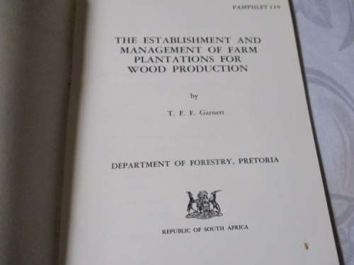 THE ESTABLISHMENT AND MANAGEMENT OF FARM PLANTATIONS FOR WOOD PRODUCTION - DEPT.  OF FORESTRY