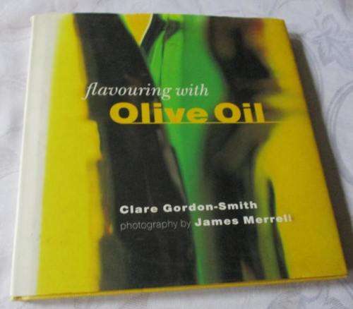 FLAVOURING WITH OLIVE OIL - CLARE GORDON-SMITH