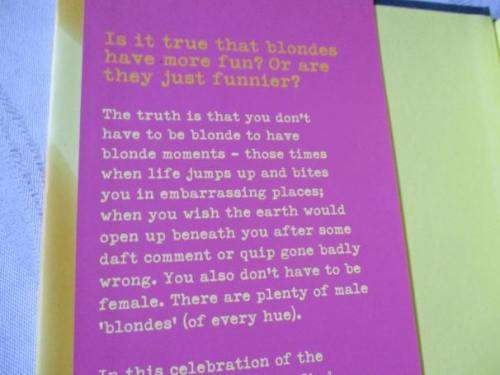 BLONDE MOMENTS - THE DITZY GAFFES AND BLUNDERS UTTERED BY BLONDES OF EVERY HUE - FLEUR BARRINGTON