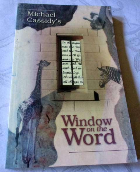 MICHAEL CASSIDY`S WINDOW ON THE WORD
