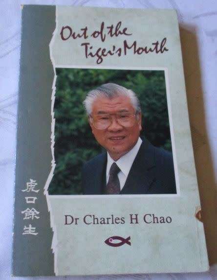 OUT OF THE TIGER`S MOUTH - Dr CHARLES H CHAO