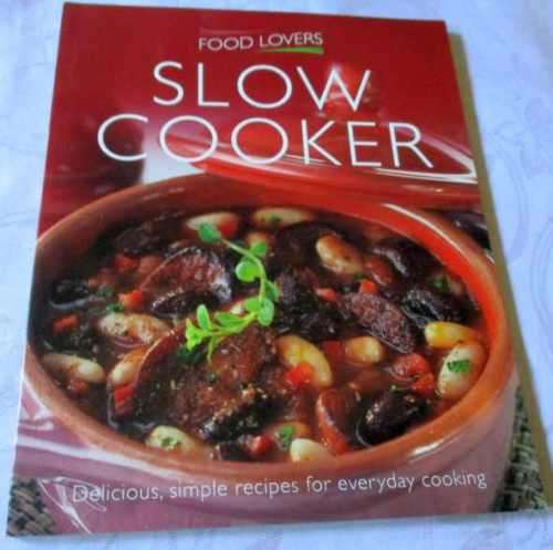 SLOW COOKER - FOOD LOVERS