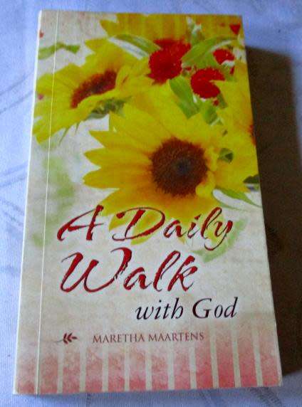 A DAILY WALK WITH GOD - MARETHA MAARTENS
