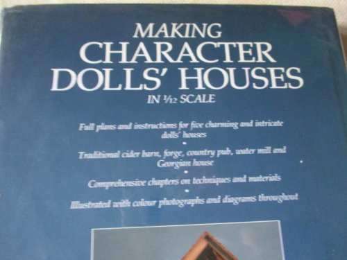 MAKING CHARACTER DOLL`S HOUSES - IN 1/12 SCALE - BRIAN NICKOLLS