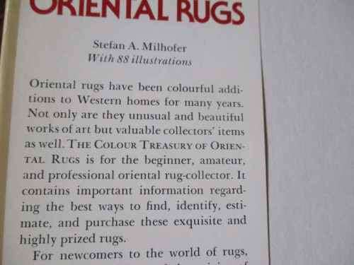 THE COLOUR TREASURY OF ORIENTAL RUGS - STEFAN A MILHOFER