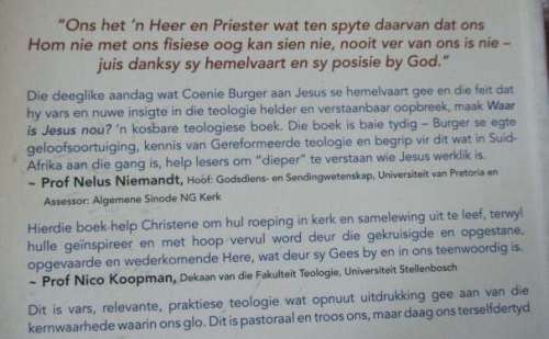 WAAR IS JESUS NOU ? - HOE JESUS NA SY HEMELVAART ONDER ONS TEENWOORDIG IS EN WERK - COENIE BURGER