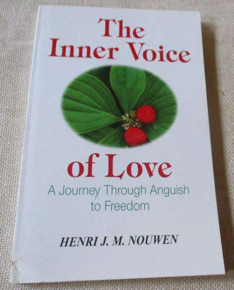 THE INNER VOICE OF LOVE - A JOURNEY THROUGH ANGUISH TO FREEDOM - HENRI J M NOUWEN