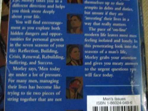 THE SEVEN SEASONS OF A MAN`S LIFE - EXAMINING THE UNIQUE CHALLENGES MEN FACE - PATRICK M MORLEY