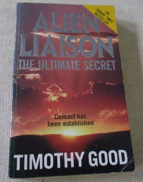 ALIEN LIAISON - THE ULTIMATE SECRET - TIMOTHY GOOD