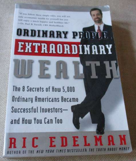 ORDINARY PEOPLE, EXTRAORDINARY WEALTH - RIC EDELAN ( LIGHT STAIN ON SOME PAGES )