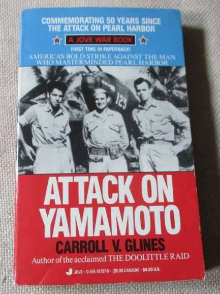 ATTACK ON YAMAMOTO - CARROLL V GLINES