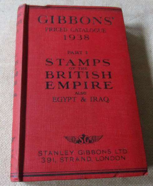 GIBBON`S PRICED CATALOGUE 1938 - STAMPS OF THE BRITISH EMPIRE ALSO EGYPT & IRAQ - STANLEY GIBBONS