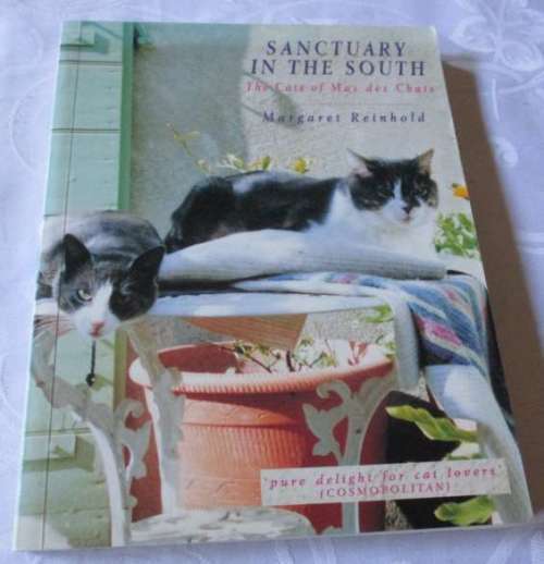 SANCTUARY IN THE SOUTH - THE CATS OF MAS DE CHATS - MARGARET REINHOLD