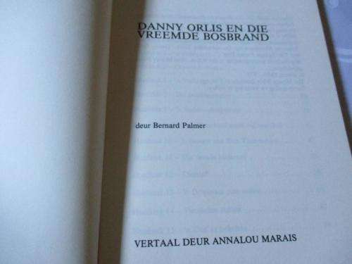 DANNY ORLIS EN DIE VREEMDE BOSBRAND - BERNARD PALMER