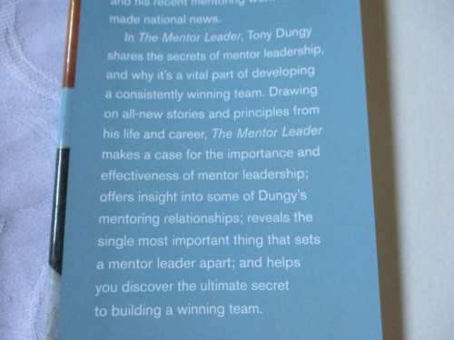 THE MENTOR LEADER - SECRETS TO BUILDING PEOPLE AND TEAMS THAT WIN CONSISTENTLY - TONY DUNGY