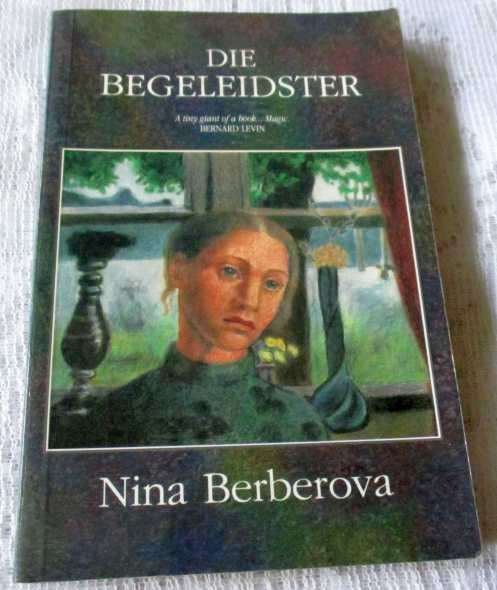 DIE BEGELEIDSTER - NINA BERBEROVA