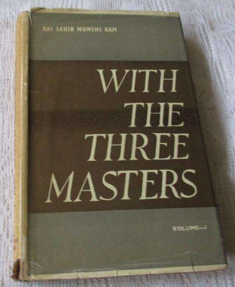 WITH THE THREE MASTERS VOLUME 1 - RADHASOAMI SATSANG, BEAS, PUNJAB INDIA